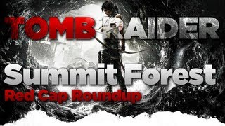 Tomb Raider Summit Forest Red Cap Roundup Challenge Location Guide [upl. by Daiz]