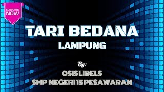 TARI BEDANA LAMPUNG  OSIS SMP Negeri 15 Pesawaran [upl. by Almund]