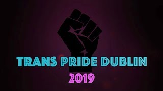 Trans Pride Dublin 2019 [upl. by Ashla]