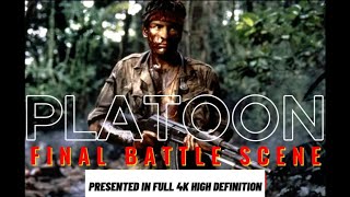 PLATOON Final Battle digitally remastered in full 4K [upl. by Sug]