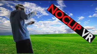 I Played Noclip Vr With The Homies [upl. by Neeka]