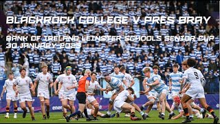 Blackrock College v Pres Bray  2023 Bank of Ireland Leinster Schools Senior Cup [upl. by Eneluqcaj]