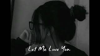 let me love you  justin bieber slowed  reverb [upl. by Nogaem]