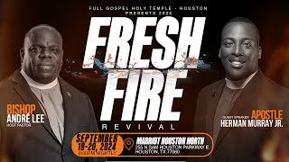 FGHT Houston Fresh Fire Revival Night 1 September 19th [upl. by Mccarthy]