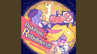 RakiRaki Rebuilders [upl. by Delora128]