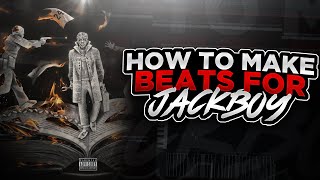 HOW TO MAKE CRAZY BEATS FOR JACKBOY FROM SCRATCH FL STUDIO 20 [upl. by Strephonn]