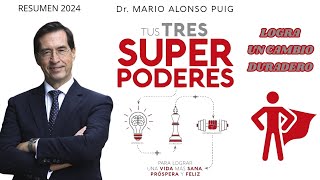 💪 ¡TUS TRES SUPERPODERES Mario Alonso Puig Resumen en español 💪 [upl. by Rhody]