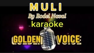 MULI By Rodel Naval 143Karaoke [upl. by Nodnyl]