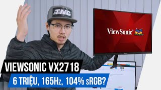 Màn Hình 6 Triệu Đã Đủ Chuẩn Hàng Hiệu Đánh Giá Chi Tiết Màn Hình Chơi Game Viewsonic VX2718PCMHD [upl. by Carmena]