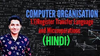 11 Register Transfer Language and Microoperations  Explained in Hindi Morris Mano Computer Organi [upl. by Chiquia]