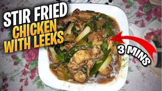 韭菜炒鸡肉 Stir Fried Chicken with Leeks  3 Mins Quick amp Easy [upl. by Eentihw]