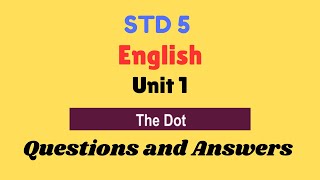 Std 5 English  Unit 1  The Dot  Questions and Answers  Malayalam Explanation [upl. by Liane232]