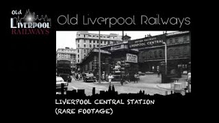 Liverpool Central Station Rare Footage [upl. by Hakim]