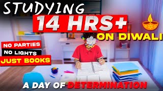 While Others Celebrated Diwali🎇 I Did 14Hour Study Challenge🔥🔥 [upl. by Elka553]