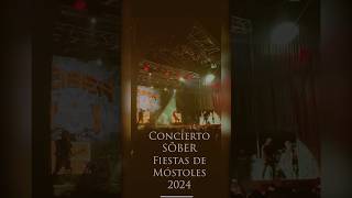 Concierto SÔBER 🎤 Fiestas de Móstoles 15092024 concierto concert mostoles [upl. by Hermie980]