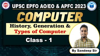 UPSC EPFO AOEO  APFC  Computer  Class  1  History and Generations of Computer [upl. by Meng]