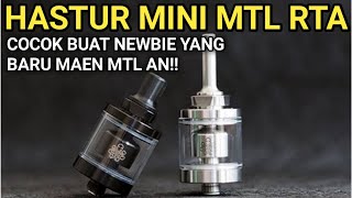 HASTUR MINI MTL RTA BY CTHULHU MOD  RTA MTL YANG COCOK BUAT NEWBIE [upl. by Ttemme770]