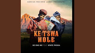 Ke Tswa Hole [upl. by Artimas646]