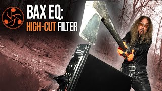 BAX EQ When to Use the HighCut Filter [upl. by Susie]