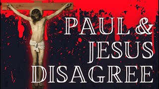 CHRISTIANS DONT FOLLOW JESUS THEY FOLLOW PAUL [upl. by Suirada171]