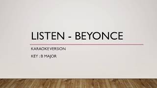 Listen  Beyonce Karaoke Version  Minus One [upl. by Oeflein]