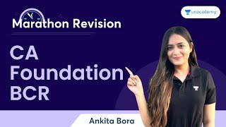 CA Foundation BCR  Full Marathon Revision  Ankita Bora [upl. by Welton]