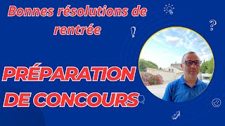 Préparation de concours  prenez de bonnes résolutions [upl. by Costanzia]