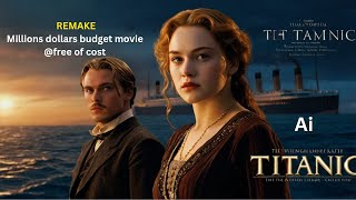 Titanic Reimagined AIGenerated Movie Scenes  AI Film Academy [upl. by Immaj]