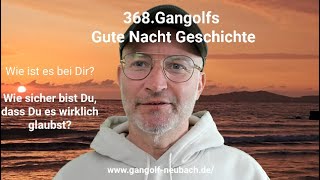 368Gangolfs GuteNachtGeschichte zur Lektion 67 [upl. by Muscolo]