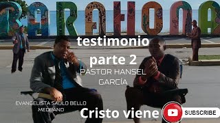 Testimonio del Pastor Hansel García Parte 2 En Su Programa Cristiano Dios Es bueno [upl. by Soule981]