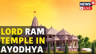 Ayodhya Ram Mandir LIVE  Ayodhya Ram Mandir Opening Soon LIVE  Ram Mandir LIVE News  N18L [upl. by Tadd]