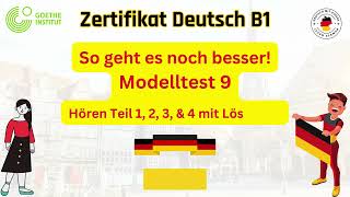 B1 Hören Modelltest 09 Teil 1 2 3 4 mit Lösungen  So gehts noch besser zum Goethe OSDZertifikat [upl. by Traweek]