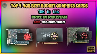 TOP 4 4GB BEST BUDGET GRAPHIC CARDs  15K  REVIEW  NEW PRICE IN PAKISTAN  GAMING amp EDITING  2023 [upl. by Cy270]