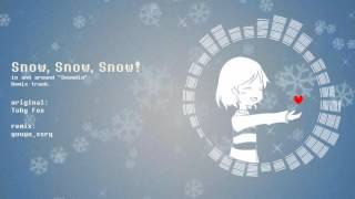 【Undertale】SnowSnowSnow remix [upl. by Patience]