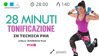 PHA Workout Tonificazione Total Body Con Pesetti Senza Salti [upl. by Pelson351]