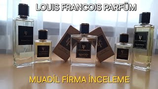 Louis Francois Parfüm  Muadil firma inceleme [upl. by Norahc]