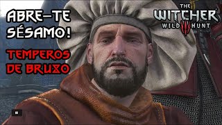 THE WITCHER 3 224 ABRETE SÉSAMO TEMPEROS DE BRUXO [upl. by Belier]