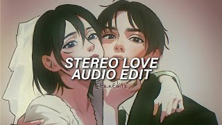 Stereo Love Slowed  Edward Maya Vika Jigulina Edit Audio [upl. by Sabir]