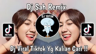 DJ SAH REMIX SARAH SUHAIRI VIRAL TIKTOK TERBARU 2024 [upl. by Link766]