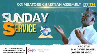 COIMBATORE CHRISTIAN ASSEMBLY  SUNDAY SERVICE  17112024  APOSTLE DMDAVID DANIEL [upl. by Ecnerwal797]