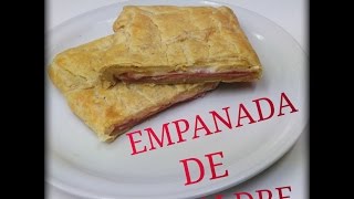 EMPANADAS DE HOJALDRE RELLENAS DE JAMON Y QUESO l FàcilampRàpido [upl. by Leeann]