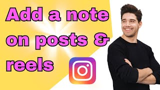 How to add a note on Instagram posts and reels [upl. by Fairman]