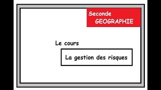 Géographie Seconde La gestion des risques [upl. by Eugenides391]