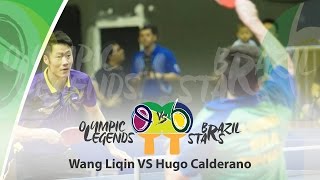 Olympic Legends vs Brazil Stars Hugo Calderano BRA vs Wang Liqin CHN [upl. by Aniat]