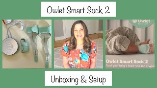 Owlet Smart Sock 2  Unboxing amp Setup  Heart Rate amp Oxygen Monitor [upl. by Selrahc]