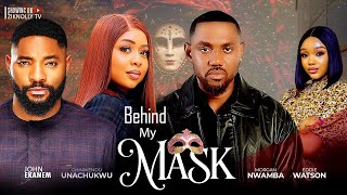 BEHIND MY MASK  MORGAN NWAMBA CHINWENDU UNACHUKWU JOHN EKANEM letest nollywood movie 2024 [upl. by Feodora]