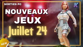 🔥 TOP des NOUVEAUX JEUX PC JUILLET 2024 [upl. by Constancy807]