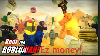 H‌ow to get rich in Beat The Robloxian EZ MONEY [upl. by Aicerg]