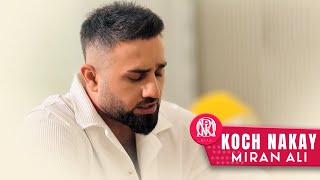 Miran Ali  Koch Nakay [upl. by Ronel]