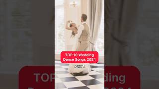 TOP 10 Wedding Dance Songs 2024 ❤️  part 1 weddingdance [upl. by Otrebilif838]